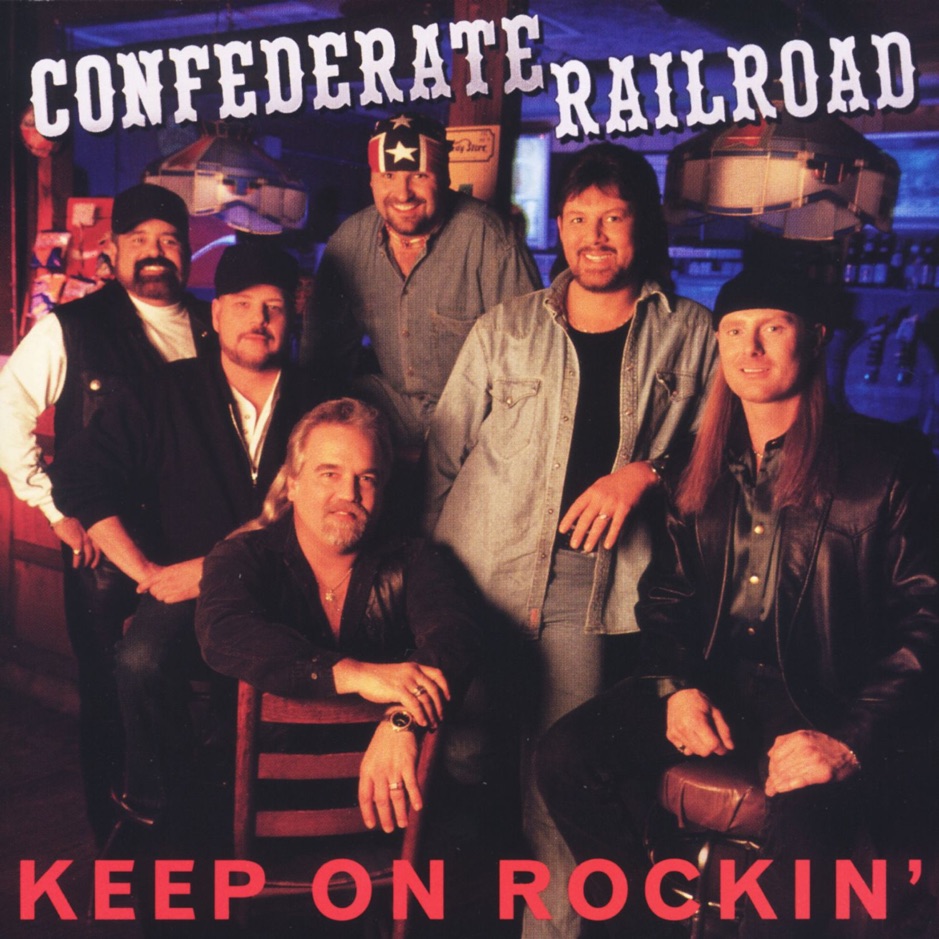 Confederate Railroad - Keep On Rockin